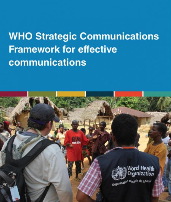 Cover_ World Health Organization, 2017. WHO strategic communications framework for effective communication